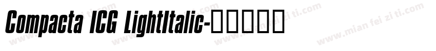Compacta ICG LightItalic字体转换